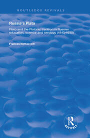 Russia's Plato: Plato and the Platonic Tradition in Russian Education, Science and Ideology (1840–1930) book cover