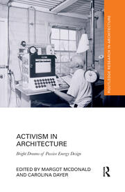 Activism in Architecture: Bright Dreams of Passive Energy Design book cover