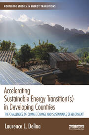 Accelerating Sustainable Energy Transition(s) in Developing Countries: The challenges of climate change and sustainable development book cover