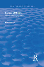 Echoes of Utopia: Studies in the Legacy of Marx book cover