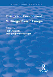 Energy and Environment: Multiregulation in Europe book cover