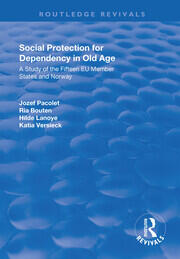 Social Protection for Dependency in Old Age: A Study of the Fifteen EU Member States and Norway book cover