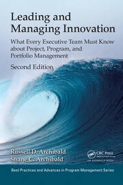 Leading and Managing Innovation: What Every Executive Team Must Know about Project, Program, and Portfolio Management, Second Edition book cover