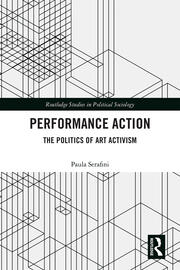 Performance Action: The Politics of Art Activism book cover