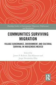 Communities Surviving Migration: Village Governance, Environment and Cultural Survival in Indigenous Mexico book cover