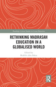 Rethinking Madrasah Education in a Globalised World book cover