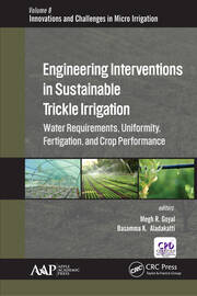 Engineering Interventions in Sustainable Trickle Irrigation: Irrigation Requirements and Uniformity, Fertigation, and Crop Performance book cover