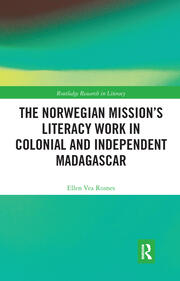 The Norwegian Mission’s Literacy Work in Colonial and Independent Madagascar book cover