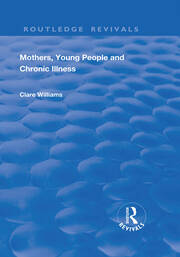 Mothers, Young People and Chronic Illness book cover