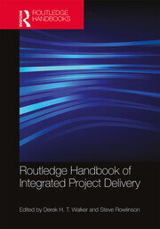 Routledge Handbook of Integrated Project Delivery book cover