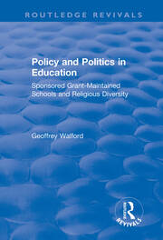 Policy and Politics in Education: Sponsored Grant-maintained Schools and Religious Diversity book cover