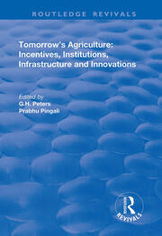 Tomorrow's Agriculture: Incentives, Institutions, Infrastructure and Innovations - Proceedings of the Twenty-fouth International Conference of Agricultural Economists book cover