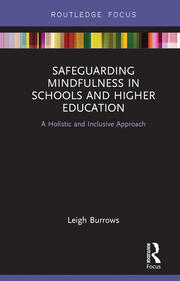 Safeguarding Mindfulness in Schools and Higher Education: A Holistic and Inclusive Approach book cover