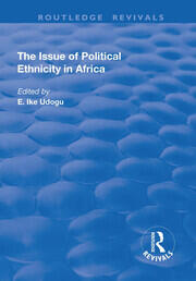 The Issue of Political Ethnicity in Africa book cover