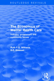 Revival: The Economics of Mental Health Care (2001): Industry, Government and Community Issues book cover