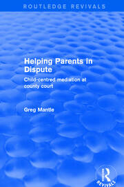 Revival: Helping Parents in Dispute (2001): Child-Centred Mediation at County Court book cover