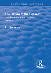 The Return of the Peasant: Land Reform in Post-Communist Romania book cover