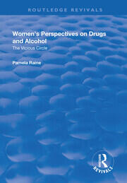 Women's Perspectives on Drugs and Alcohol: The Vicious Circle book cover