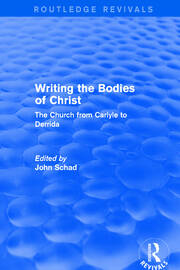 Revival: Writing the Bodies of Christ (2001): The Church from Carlyle to Derrida book cover