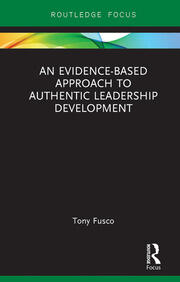 An Evidence-based Approach to Authentic Leadership Development book cover