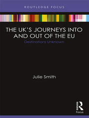 The UK’s Journeys into and out of the EU: Destinations Unknown book cover