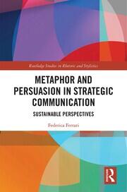Metaphor and Persuasion in Strategic Communication: Sustainable Perspectives book cover