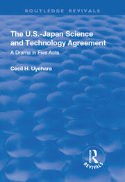 The U.S.-Japan Science and Technology Agreement: A Drama in Five Acts: A Drama in Five Acts book cover
