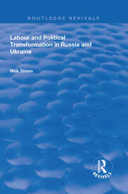 Labour and Political Transformation in Russia and Ukraine book cover