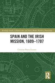 Spain and the Irish Mission, 1609-1707 book cover