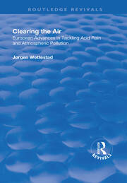 Clearing the Air: European Advances in Tackling Acid Rain and Atmospheric Pollution book cover