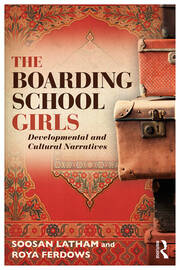 The Boarding School Girls: Developmental and Cultural Narratives book cover