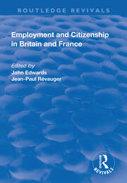 Employment and Citizenship in Britain and France book cover