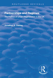 Partnerships and Regimes: The Politics of Urban Regeneration in the UK book cover