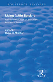 Living (with) Borders: Identity Discourses on East-West Borders in Europe book cover