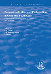 Professionalization and Participation in Child and Youth Care: Challenging Understandings in Theory and Practice book cover