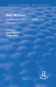 Well Women: The Gendered Nature of Health Care Provision book cover