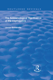 The Epistemological Significance of the Interrogative book cover
