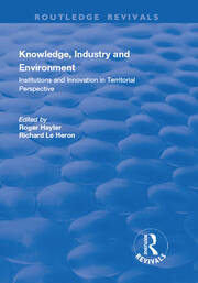 Knowledge, Industry and Environment: Institutions and Innovation in Territorial Perspective book cover