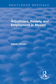 Adjustment, Poverty and Employment in Mexico book cover