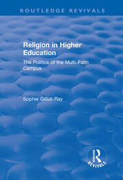 Religion in Higher Education: The Politics of the Multi-Faith Campus book cover