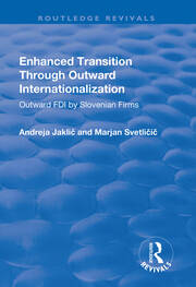 Enhanced Transition Through Outward Internationalization: Outward FDI by Slovenian Firms book cover