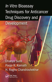 In Vitro Bioassay Techniques for Anticancer Drug Discovery and Development book cover