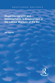 Illegal Immigrants and Developments in Employment in the Labour Markets of the EU book cover