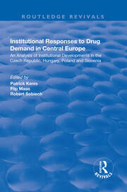 Institutional Responses to Drug Demand in Central Europe book cover