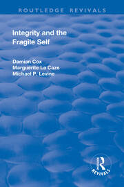 Integrity and the Fragile Self book cover