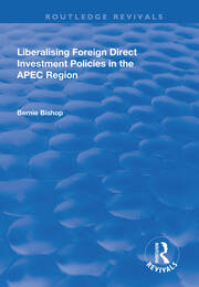 Liberalising Foreign Direct Investment Policies in the APEC Region book cover