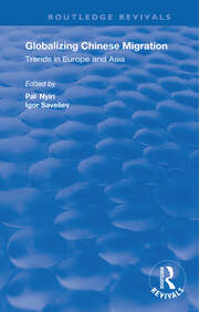 Globalizing Chinese Migration: Trends in Europe and Asia book cover