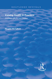 Valuing Health in Practice: Priorities QALYs and Choice book cover