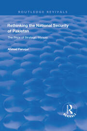 Rethinking the National Security of Pakistan: The Price of Strategic Myopia book cover