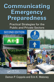 Communicating Emergency Preparedness: Practical Strategies for the Public and Private Sectors, Second Edition book cover